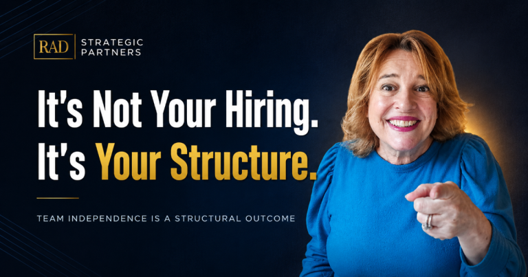 Angie Dobransky explains why team independence comes from business structure, not hiring, in this RAD Strategic Partners video.