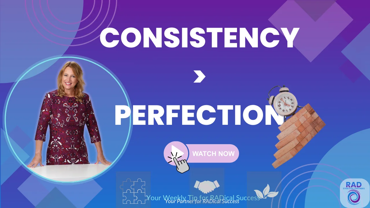 Consistency is greater than perfection in marketing — why showing up consistently beats waiting to be perfect