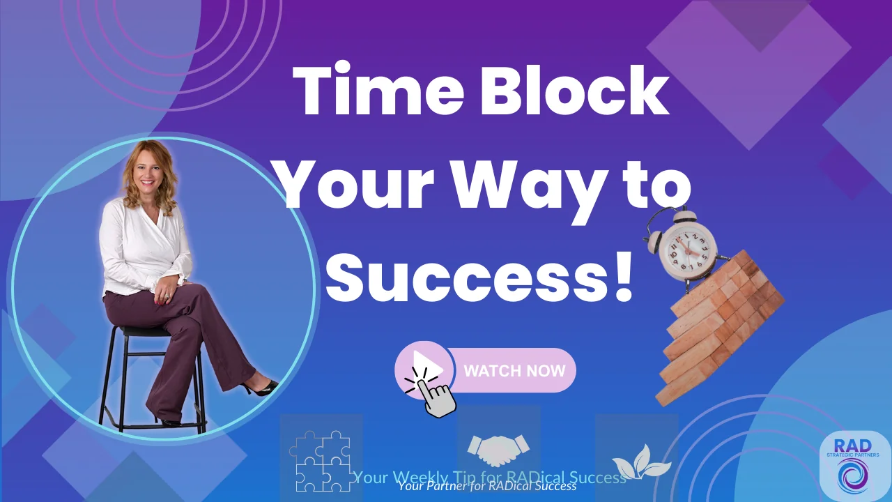 Time block your way to success — the power of time blocking for business owners to take control of their schedule